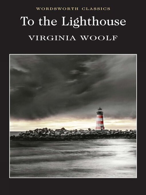 Title details for To the Lighthouse by Virginia Woolf - Available